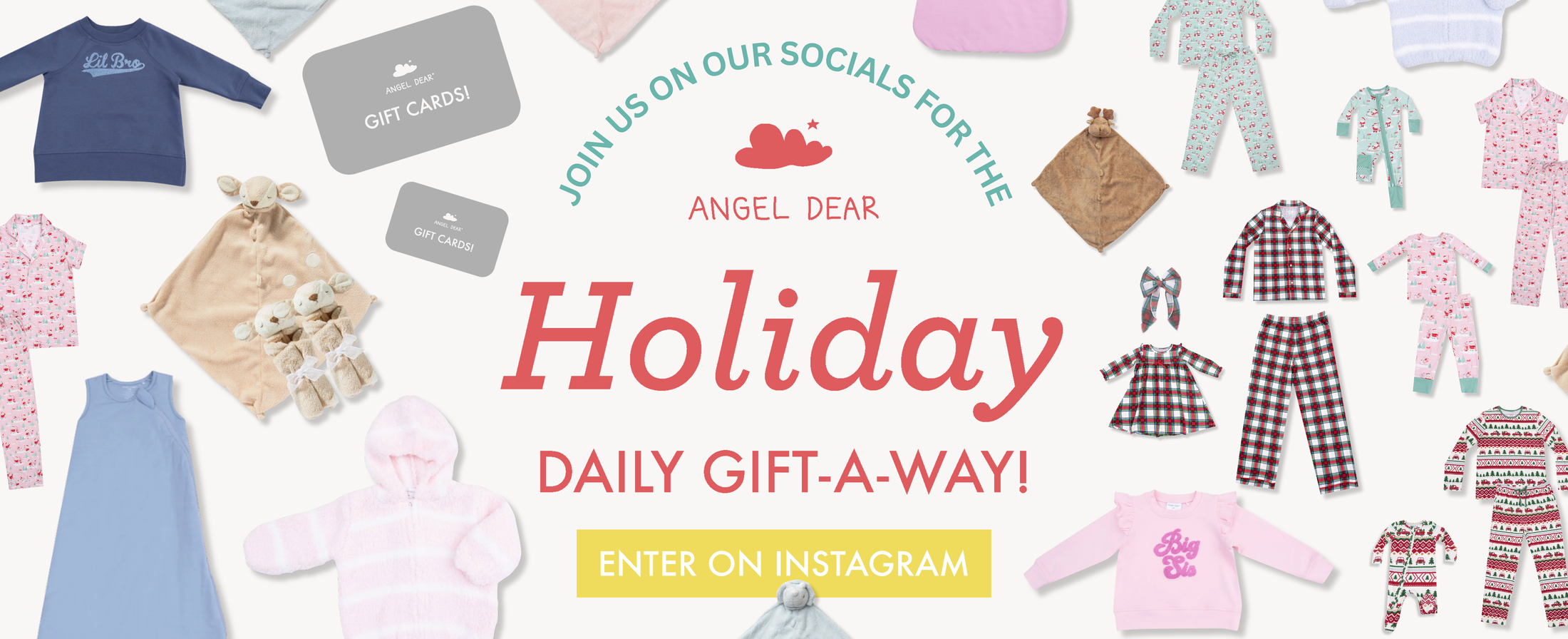 Several different pieces from the Fall and Holiday collections plus blankies and gift cards are scattered across the carousel. Text reads, "Join us on our socials for the Angel Dear Holiday Daily Gift-a-way!
 Enter on Instagram!"