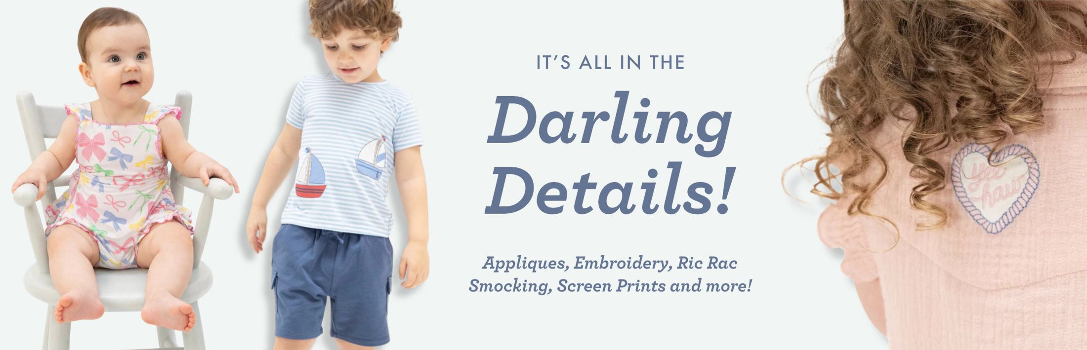 Children's clothing with text 'It's all in the Darling Details!' on a white background